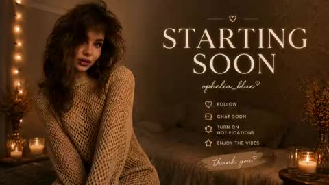 ophelia blue online show from May 26, 7:47 am